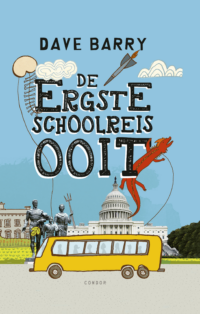 De ergste schoolreis ooit - Dave Barry, Jon Cannell