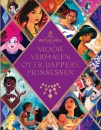 Mooie verhalen over dappere prinsessen - Disney