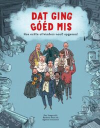 Dat ging goed mis - Barbara Gozzi, Max Temporelli, Agnese Innocente