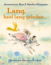 Lang, heel lang geleden… - Annemarie Bon, Sandra Klaassen