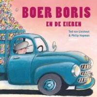 Boer Boris en de eieren - Ted van Lieshout, Philip Hopman