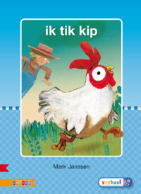 Ik tik kip AVI S - Auteursgroep Zwijsen, Mark Janssen