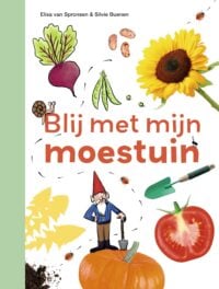 Blij met mijn moestuin - Elisa van Spronsen, Silvie Buenen