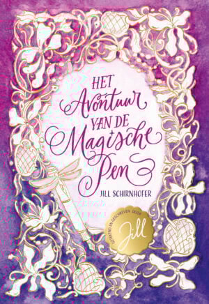 Het avontuur van de magische pen - Jill Schirnhofer