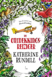 De ontdekkingsreiziger - Katherine Rundell, Hannah Horn