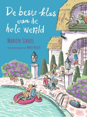 De beste klas van de hele wereld - Manon Sikkel & Marja Meijer