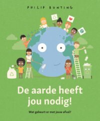 De aarde heeft jou nodig - Philip Bunting