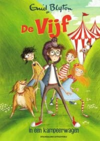 De Vijf in een kampeerwagen - Enid Blyton