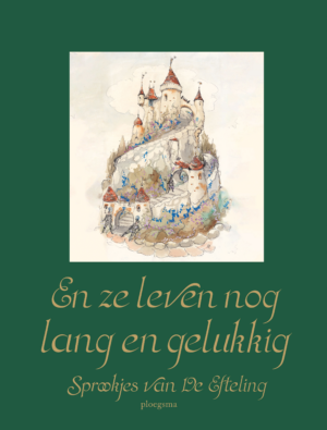 En ze leven nog lang en gelukkig - Anton Pieck