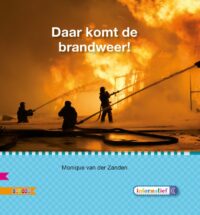 Veilig leren lezen - Daar komt de brandweer! AVi M4 - Monique van der Zanden