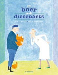 De boer en de dierenarts - Pim Lammers, Milja Praagman