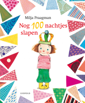 Nog 100 nachtjes slapen - Milja Praagman