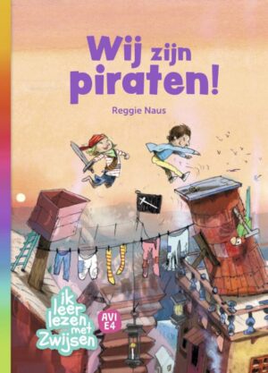 Wij zijn piraten! (6-8 jaar) - Reggie Naus & Mark Janssen