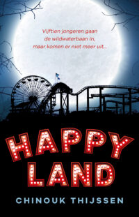 Happyland - Chinouk Thijssen