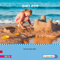 Veilig leren lezen - Aan zee AVI E3 - Annemarie Bon