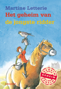 Het geheim van de jongste ridder - Martine Letterie, Rick de Haas