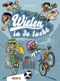 Makkelijk & Leuk - Wielen in de lucht - Mandy Pijl, Jan Dirk Barreveld