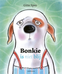 Bonkie is (niet) blij - Gitte Spee