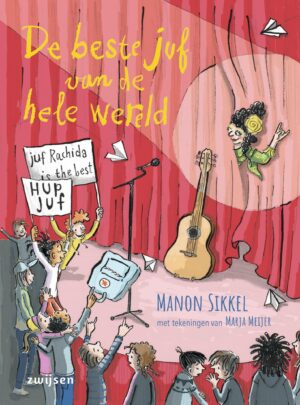 De beste juf van de wereld (9-12 jaar) - Manon Sikkel & Marja Meijer