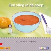 Een vlieg in de soep AVI E3 - Juul Lelieveld, Lars Deltrap
