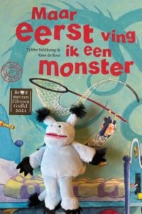 Maar eerst ving ik een monster met vingerpopje - Tjibbe Veldkamp, Kees de Boer