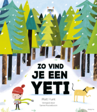 Zo vind je een yeti - Matt Hunt