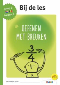 Oefenen met breuken groep 7 – leerjaar 5 -