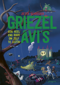 Griezel AVI’s - Jette Schroder, Heleen Brulot