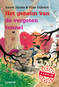 Het geheim van de vergeten tunnel - Annet Jacobs