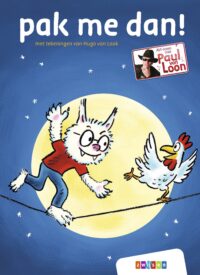 AVI-lezen met Paul van Loon – pak me dan! - Paul van Loon, Hugo van Look
