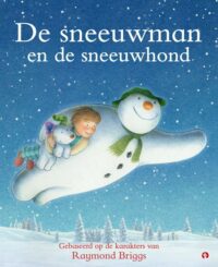 De sneeuwman en de sneeuwhond - Raymond Briggs, Hilary Audus