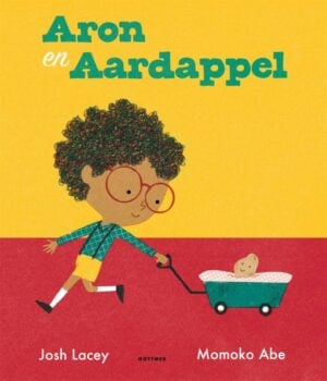 Aron en Aardappel - Josh Lacey & Momoko Abe