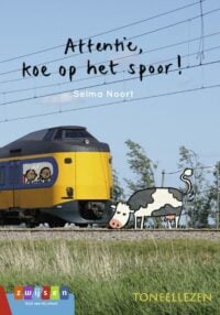 Attentie, koe op het spoor! - Selma Noort, Tineke Meirink