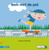 Veilig leren lezen – Sem met de pet AVI M3 - Auteursgroep Zwijsen, Caroline Ellerbeck