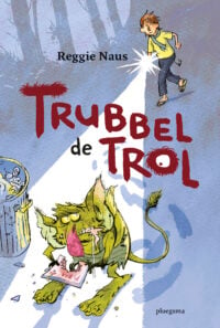 Trubbel de trol - Reggie Naus, Kees de Boer