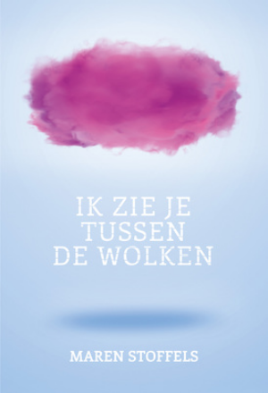 Ik zie je tussen de wolken (12+) - Maren Stoffels