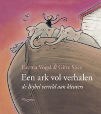 Een ark vol verhalen - Herma Vogel, Gitte Spee