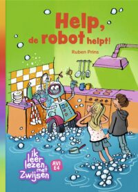Help, de robot helpt! - Ruben Prins, Geert Gratama