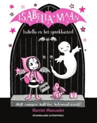 Isabella en het spookkasteel - Harriet Muncaster