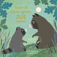 Toen ik jouw grote zus werd - Susannah Shane, Britta Teckentrup