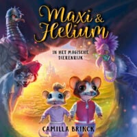 Maxi & Helium in het magische Dierenrijk - Camilla Brinck