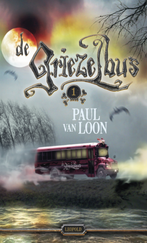 De Griezelbus 1 (10-12 jaar) - Paul van Loon