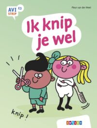 AVI strips – Ik knip je wel - Fleur van der Weel