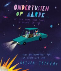 Ondertussen op aarde… - Oliver Jeffers