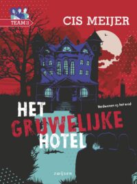 Team 3 - Het gruwelijke hotel - Cis Meijer, Caren Limpens