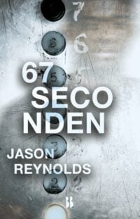 67 seconden - Jason Reynolds