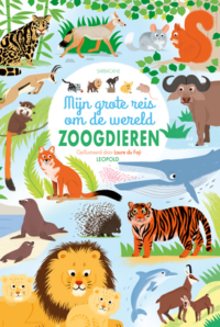 Mijn grote reis om de wereld ZOOGDIEREN - 