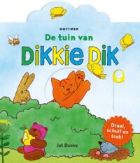 Dikkie Dik – De tuin van Dikkie Dik - Jet Boeke