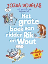 Grote AVI-boeken - Het grote boek van ridder Rik en Wout - Jozua Douglas, Hugo van Look