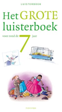 Het grote luisterboek voor rond de 7 jaar - Hanne Snel, Barbara Scholten